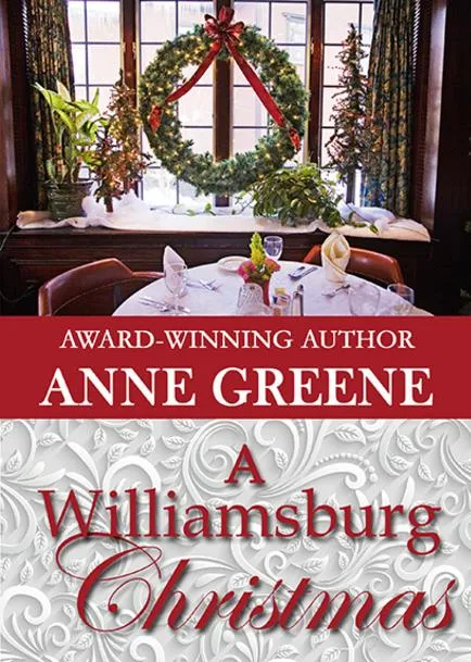 Book cover: "A Williamsburg Christmas" by Anne Greene.