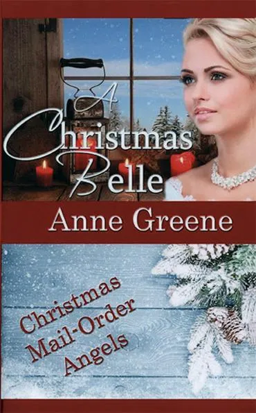 Book cover: A Christmas Belle by Anne Greene.